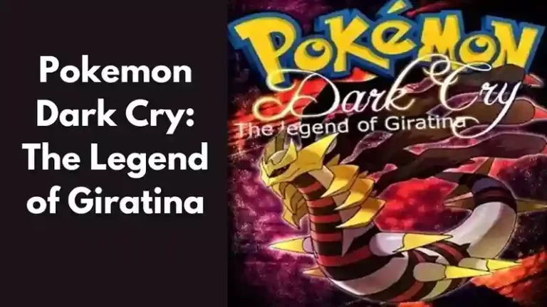 Pokemon Dark Cry: The Legend of Giratina