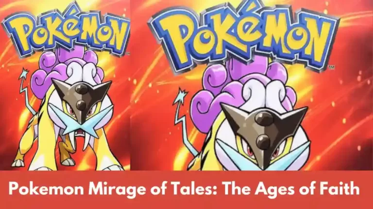Pokemon Mirage of Tales: The Ages of Faith